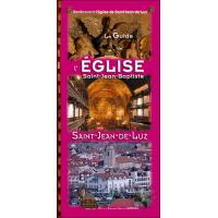 Le guide de l'église de Saint Jean de Luz