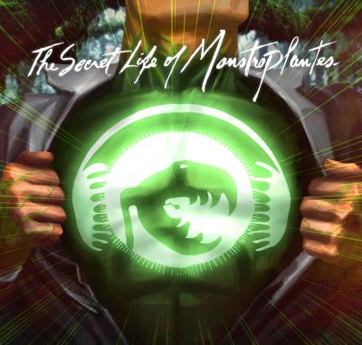 Secret life of monstroplantes