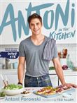 ANTONI IN THE KITCHEN