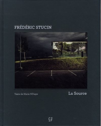 La Source - Frédéric Stucin - relié
