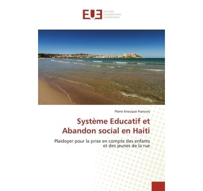 Système éducatif et Abandon social en Haïti