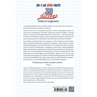 Du 0 au zéro faute. 30 dictées futées et originales, expliquées et commentées.