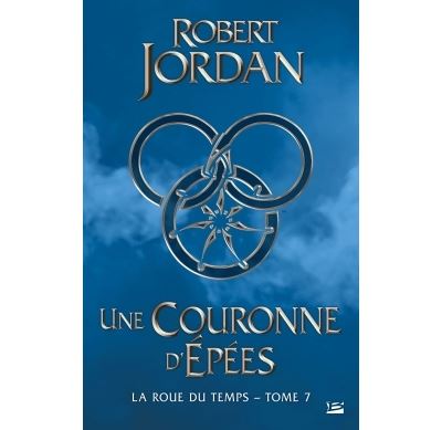 Robert Jordan - La Roue du Temps tome 7 Une-couronne-d-epees