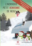L'hÉroÏque petit bonhomme de neige