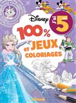 Disney - 100% Jeux et Coloriages - J'ai 5 ans