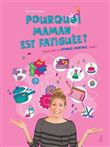 Pourquoi maman est fatiguee peut-etre la charge mentale hein