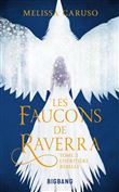Les Faucons de Raverra, T2 : L'Héritière rebelle