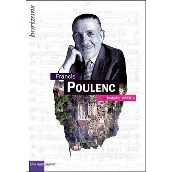 Poulenc Poulenc, Francis - relié - Isabelle Werck - Achat Livre | fnac