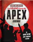 Le grand livre de Apex Legends non officiel