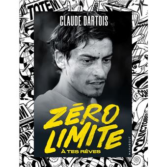 Zéro limite à tes rêves
