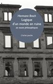 Logique d'un monde en ruine - Six essais philosophiques