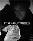 Film Noir Portraits
