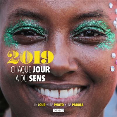 Ephéméride Pèlerin 2019 Chaque jour a du sens