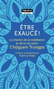 Être exaucé!  ( Préface de Fabrice Midal)