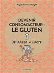 Devenir consom'acteur : le gluten