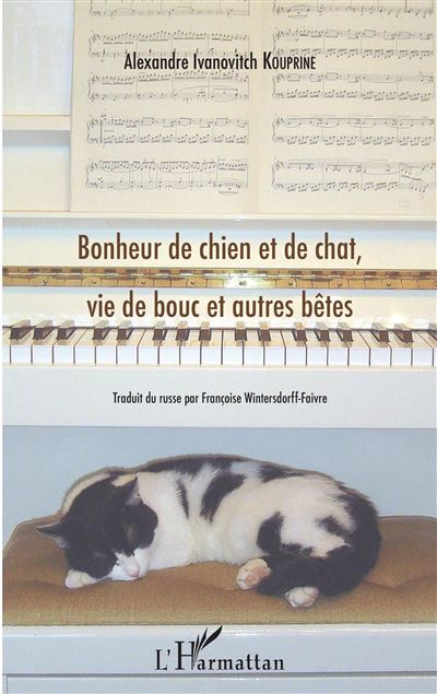 Bonheur de chien et de chat vie de bouc et autres betes