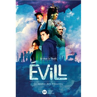 Évill, Le Destin des Proscrits