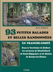 93 Petites balades et belles randonnées en Franche-Comté