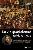 La vie quotidienne au Moyen Age