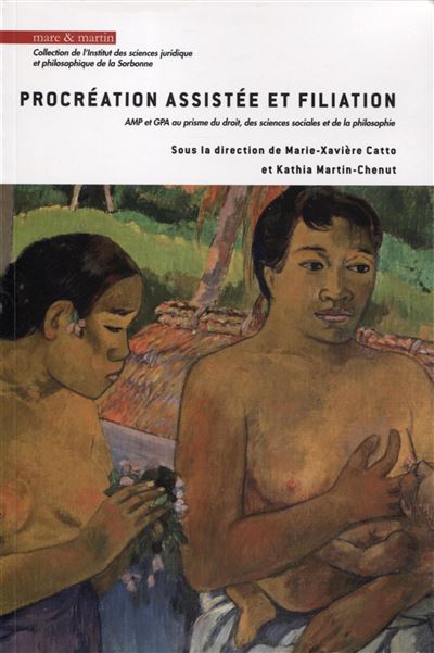 Procréation assistée et filiation - Marie-Xaviere Catto - broché