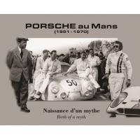 Porsche au Mans, Naissance d’un mythe