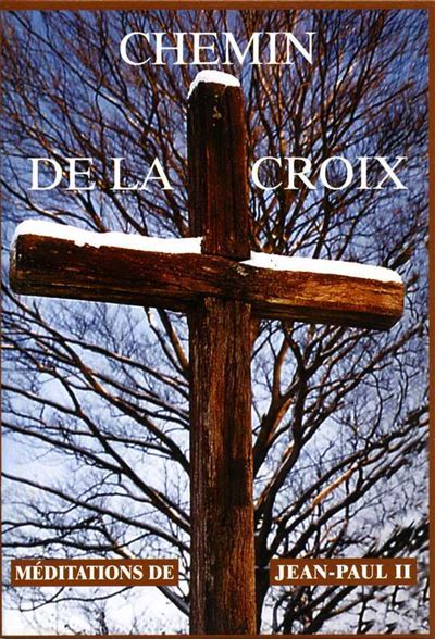 Chemin de croix meditation de jean-paul ii