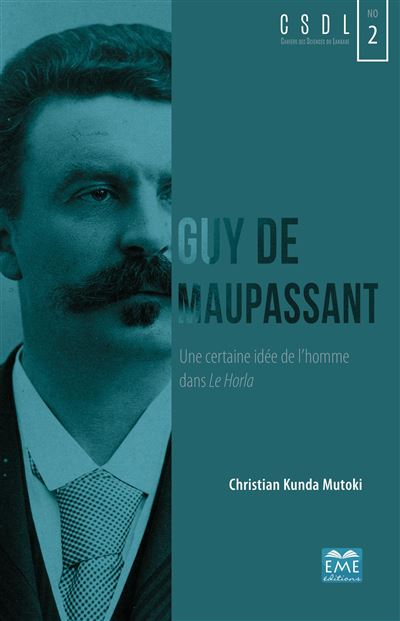 Guy de maupassant une certaine idee de l'homme dans le horla