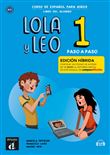 Lola y Leo Paso a paso 1- Livre de l'élève - Éd. hybride