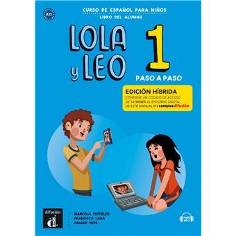 Lola y Leo Paso a paso 1- Livre de l'élève - Éd. hybride