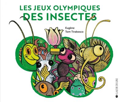 Les jeux olympiques des insectes - Tom Tirabosco - relié
