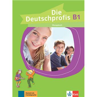 Die Deutschprofis B1 - Cahier d'activités