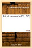 Principes naturels. Tome 3