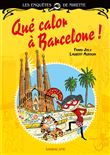 Les enquêtes de Mirette - Que calor à Barcelone