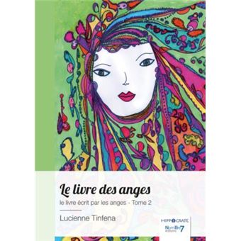 Le livre des anges, le livre écrit par les anges - Tome II