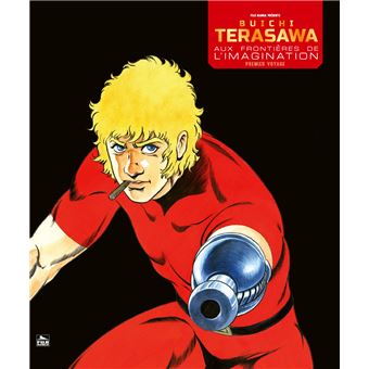 Buichi Terasawa - Aux Frontières de l'Imaginaire 1er Voyage