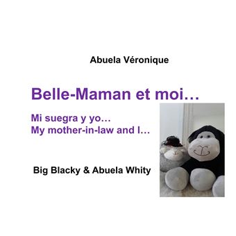 Belle-Maman et moi...