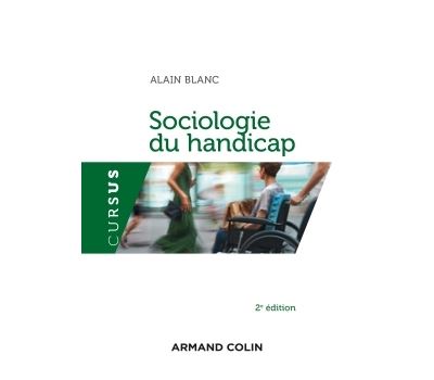 Sociologie du handicap - Alain Blanc - broché