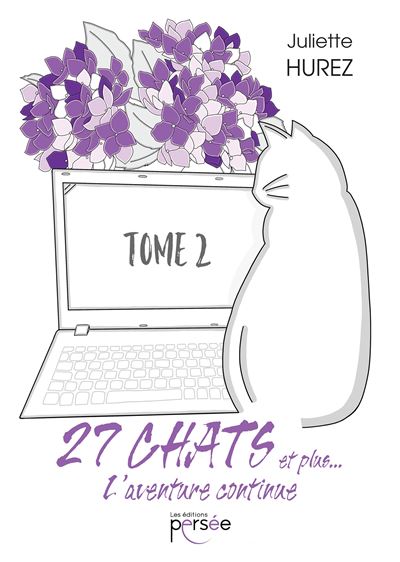 27 chats et plus... L'aventure continue - Juliette Hurez - broché