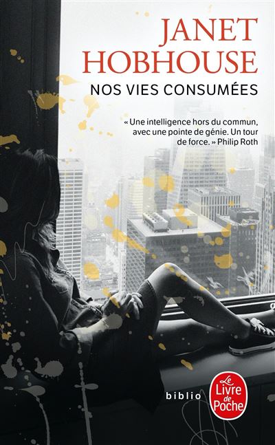 Nos vies consumées - Janet Hobhouse - Poche