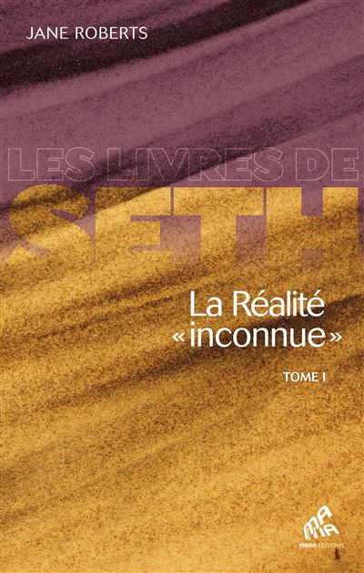 La réalité inconnue (tome 1) - Jane Roberts - broché
