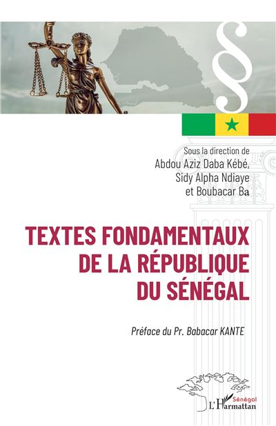 Textes fondamentaux de la République du Sénégal - Abdoul Azize Kebe - broché