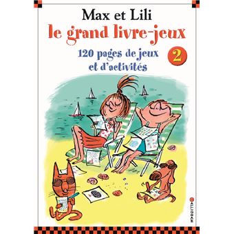 Max et Lili - Tome 2 - Le grand livre jeux Max et Lili - Collectif ...