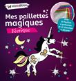 Mes paillettes magiques - Féerique