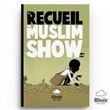 Recueil Muslim Show