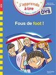 Sami et Julie- Spécial DYS (dyslexie) Fous de foot !
