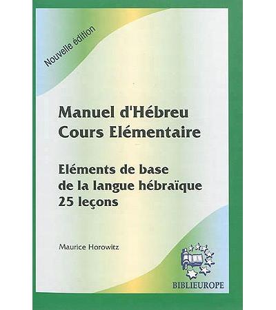 Manuel d'hébreu, Cours élémentaire en 25 leçons