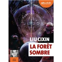 Liu Cixin, Le Problème à trois Corps, La Forêt sombre