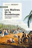 Les maîtres de la Guadeloupe