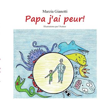 Papa j'ai peur!