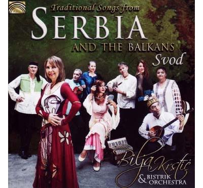 Traditional Songs from Serbia and the Balkans Svod